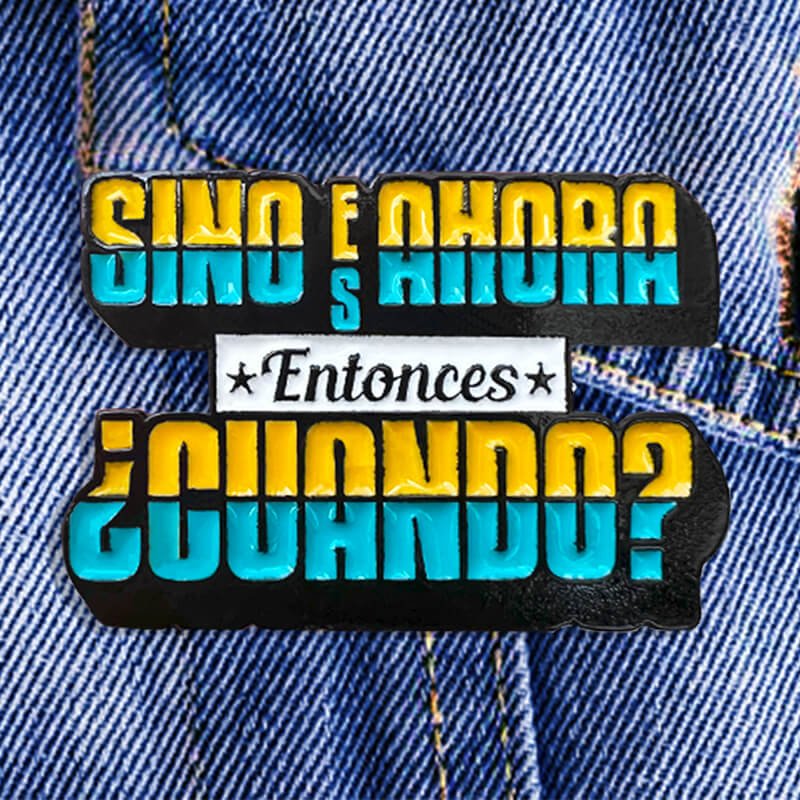 SINO ES AHORA ENTONCES CUANDO PIN